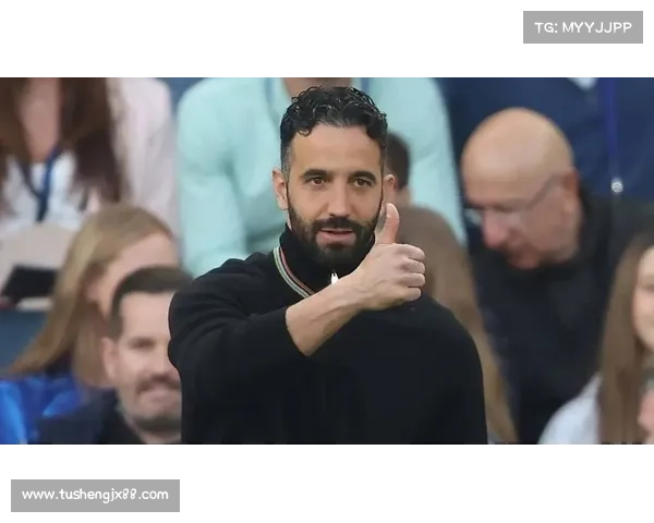 阿莫林强调全队必胜信念芒特与库尼亚回归助力争取关键胜利